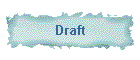 Draft
